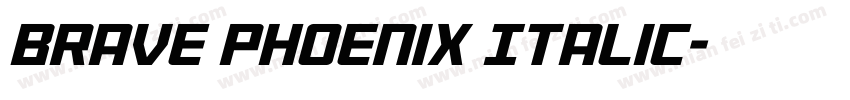 Brave Phoenix Italic字体转换